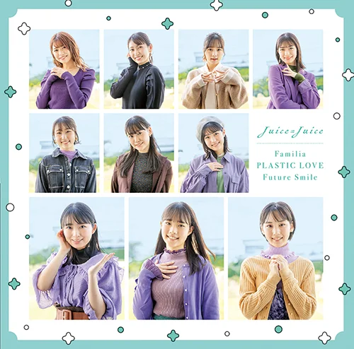 プラスティック・ラブ/Familia/Future Smile - アップフロントワークス