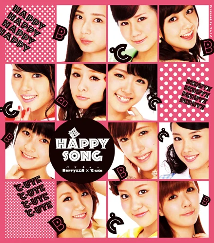 超HAPPY SONG - アップフロントワークス公式サイト
