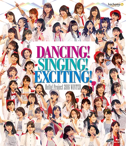 Hello! Project 2016 WINTER 〜 DANCING！SINGING！EXCITING！〜