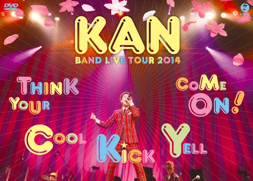ミュージック Kanjanism LIVETOUR 2014-2015 BAND LIVE TOUR 2014 【Think Your Cool Kick Yell Come On