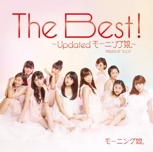 The Best！〜Updated モーニング娘。〜 - アップフロントワークス公式