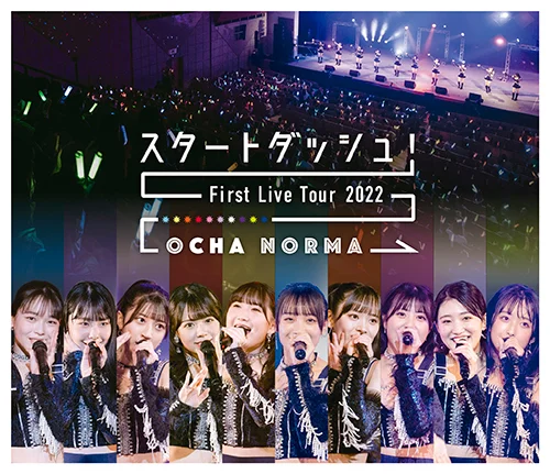 OCHA NORMA ファーストライブツアー2022～スタートダッシュ！～