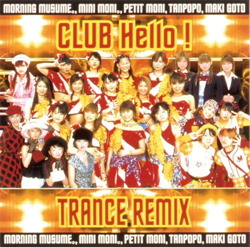 CLUB Hello！ TRANCE REMIX