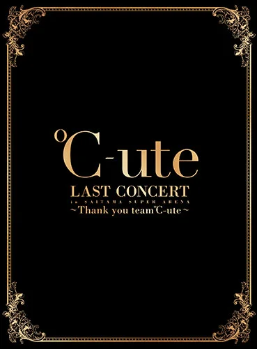 ℃-ute ラストコンサート in さいたまスーパーアリーナ 〜Thank you