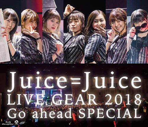 Juice=Juice LIVE GEAR 2018 ～Go ahead SPECIAL～ - アップフロント