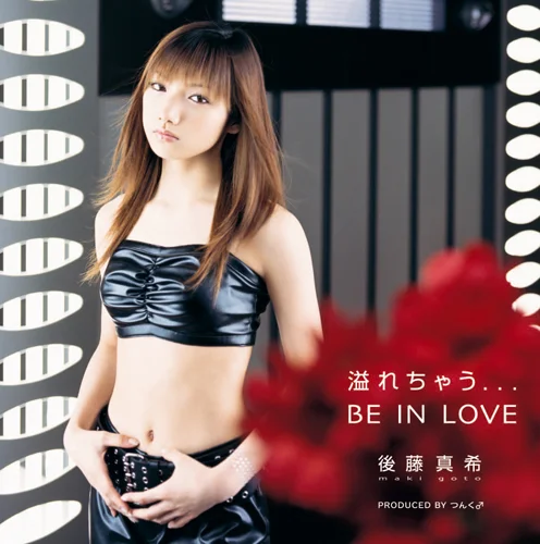 溢れちゃう...BE IN LOVE