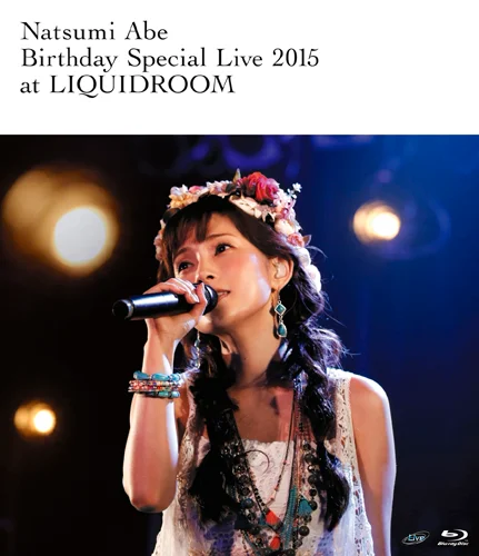 安倍なつみ Birthday Special Live 2015 at LIQUIDROOM