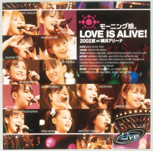 モーニング娘。/LOVE IS ALIVE!2002夏 at 横浜アリーナ モーニング娘。LOVE IS ALIVE!2002夏 at 横浜アリーナ - アップ