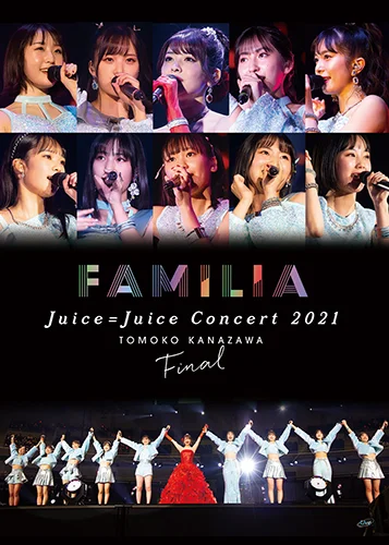 Juice=Juice Concert 2021 ～FAMILIA～ 金澤朋子ファイナル - アップ